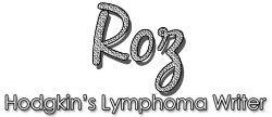 Roz - Hodgkin's Lymphoma Writer